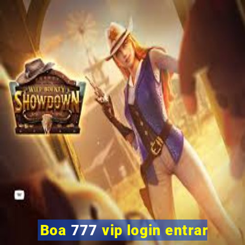 Boa 777 vip login entrar